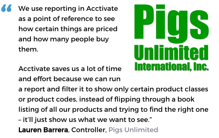 Acctivate inventory software with custom reporting user, Pigs Unlimited